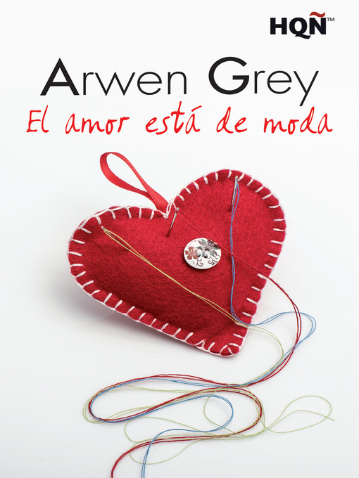 Title details for El amor está de moda by Arwen Grey - Available